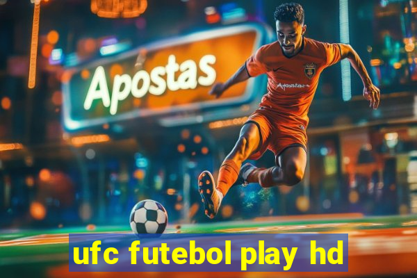 ufc futebol play hd